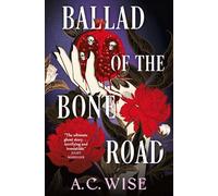 Ballad of the Bone Road