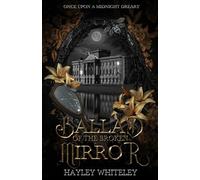 Ballad of the Broken Mirror