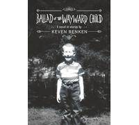 Ballad of the Wayward Child: A Novel in Stories