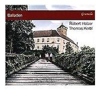 Robert Holzer & Thomas Kerbl – Balladen Im Wandel Der Zeit – Ballades Through The Ages