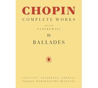 Ballades: Chopin Complete Works Vol. III