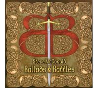 Ballads & Battles by Steve McDonald