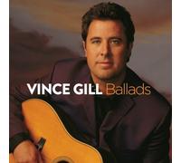 Ballads by Gill, Vince (2013) Audio CD