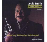Ballads For Lulu by Louis Smith (1994-08-01)