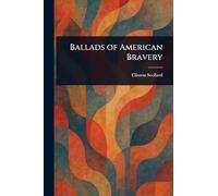 Ballads of American Bravery