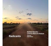 Ballake Sissoko & Lorenzo Bianchi Hoesch - Radicants [VINYL]