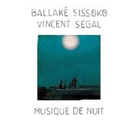 Ballake Sissoko & Vincent Segal - Musique De Nuit [VINYL]