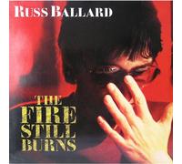 BALLARD, Russ - Russ Ballard - The Fire Still Burns - EMI America - 1C 064-24 0367 1, EMI America - 064 24 0367 1