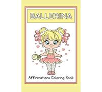 Ballerina Affirmations Coloring book