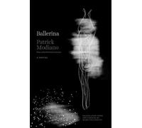 Ballerina by Patrick Modiano (Paperback Book)