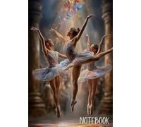 Ballerina Dreams Notebook - Dance, Write and Shine!: 120 Lined Pages, Dance Your Heart Out 6"x9"