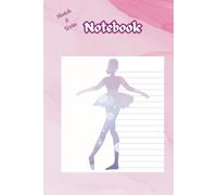 Ballerina Dual Notebook with Blank and Lined Alternating pages: 6 x 9 inches, 122 total pages