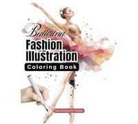 Ballerina Fashion Illustration Coloring Book