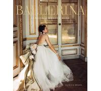 Ballerina : Fashion's Modern Muse