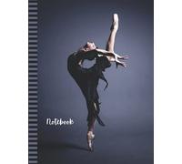 Ballerina Notebook: Large 8.5x11 Composition Journal / 100 Sheets (200 Pages) / College Ruled Diary - Blank Numbered Pages / Ballet Dancer Photo Cover Design / Note Taking Gift For Home-School - Work