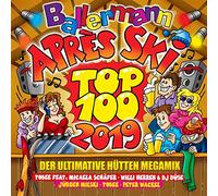 Ballermann Apres Ski Top 100 2019 Der Ultimative