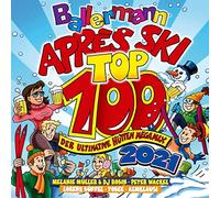 Ballermann Apres Ski Top 100 2021 der Ultimative H