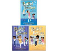 Ballet Besties Collection 3 Books Set By Yasmine Naghdi, Chitra Soundar (Yara's Chance to Dance, Indu's Time to Shine & Dante's Winning Dance)