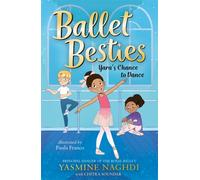Ballet Besties: Yara's Chance to Dance