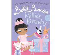 Ballet Bunnies: Millie's Birthday