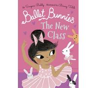 Ballet Bunnies: The New Class