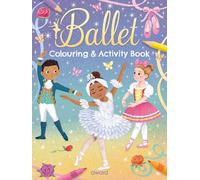 Ballet Colouring and Activity Book (Bumper Activity Books)