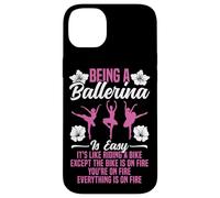 Ballet Dancer Dance Girl Ballerina Being A Ballerina Is Easy Case for iPhone 14 Plus