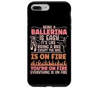 Ballet Dancer Dance Girl Ballerina Being A Ballerina Is Easy Case for iPhone 7 Plus/8 Plus