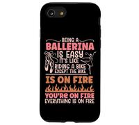 Ballet Dancer Dance Girl Ballerina Being A Ballerina Is Easy Case for iPhone SE (2020) / 7/8