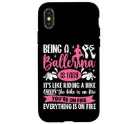 Ballet Dancer Dance Girl Ballerina Being A Ballerina Is Easy Case for iPhone X/XS
