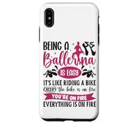 Ballet Dancer Dance Girl Ballerina Being A Ballerina Is Easy Case for iPhone XS Max
