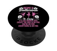 Ballet Dancer Dance Girl Ballerina Being A Ballerina Is Easy PopSockets Adhesive PopGrip