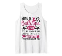 Ballet Dancer Dance Girl Ballerina Being A Ballerina Is Easy Tank Top