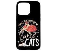 Ballet Dancer Dance Girl Ballerina Cat Easily Distracted By Case for iPhone 15 Pro Max