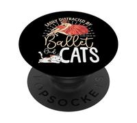 Ballet Dancer Dance Girl Ballerina Cat Easily Distracted By PopSockets Adhesive PopGrip