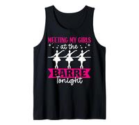 Ballet Dancer Dance Girl Ballerina Meeting My Girls At The Tank Top