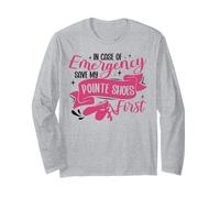 Ballet Dancer Dance Girl Ballerina Pointe Shoe In Case Of Long Sleeve T-Shirt