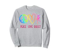 Ballet Dancer Dance Girl Ballerina Tie Dye Peace Love Ballet Sweatshirt