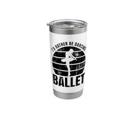 Ballet Dancer Quote Ballerina Stainless Steel Insulated Tumbler