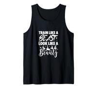 Ballet Dancer Train Like A Beast Look Like A Beauty Tank Top