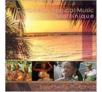 BALLET EXOTIC DU ROBERT: CARIBBEAN TROPICAL MUSIC MARTINIQUE - CD