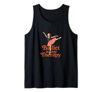 Ballet is My Therapy Dance Studio Rehearsal Performance Tank Top