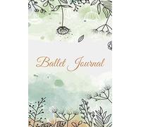 Ballet Journal: Write Complex Choreographies And Dance Training Session In This Dancer Journal - Gift Idea for Boys, Girls and Adults - Suitable For any Dind Of Dancers