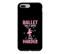 Ballet Like A Sport Only Harder Women's Ballet Case for iPhone 7 Plus/8 Plus