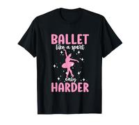 Ballet Like A Sport Only Harder Women's Ballet T-Shirt