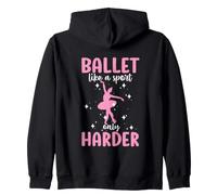 Ballet Like A Sport Only Harder Women's Ballet Zip Hoodie