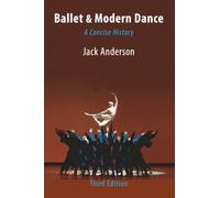 Ballet & Modern Dance: A Concise History