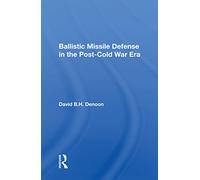 Ballistic Missile Defense In The Post-cold War Era