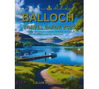 Balloch Travel Guide 2025: Explore Scotland's Scenic Gateway to Loch Lomond and the Trossachs