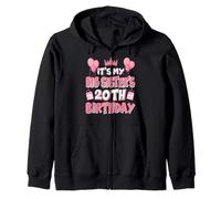 Balloon It's My Big Sister's 20th Birthday 2005 20 Years Old Zip Hoodie